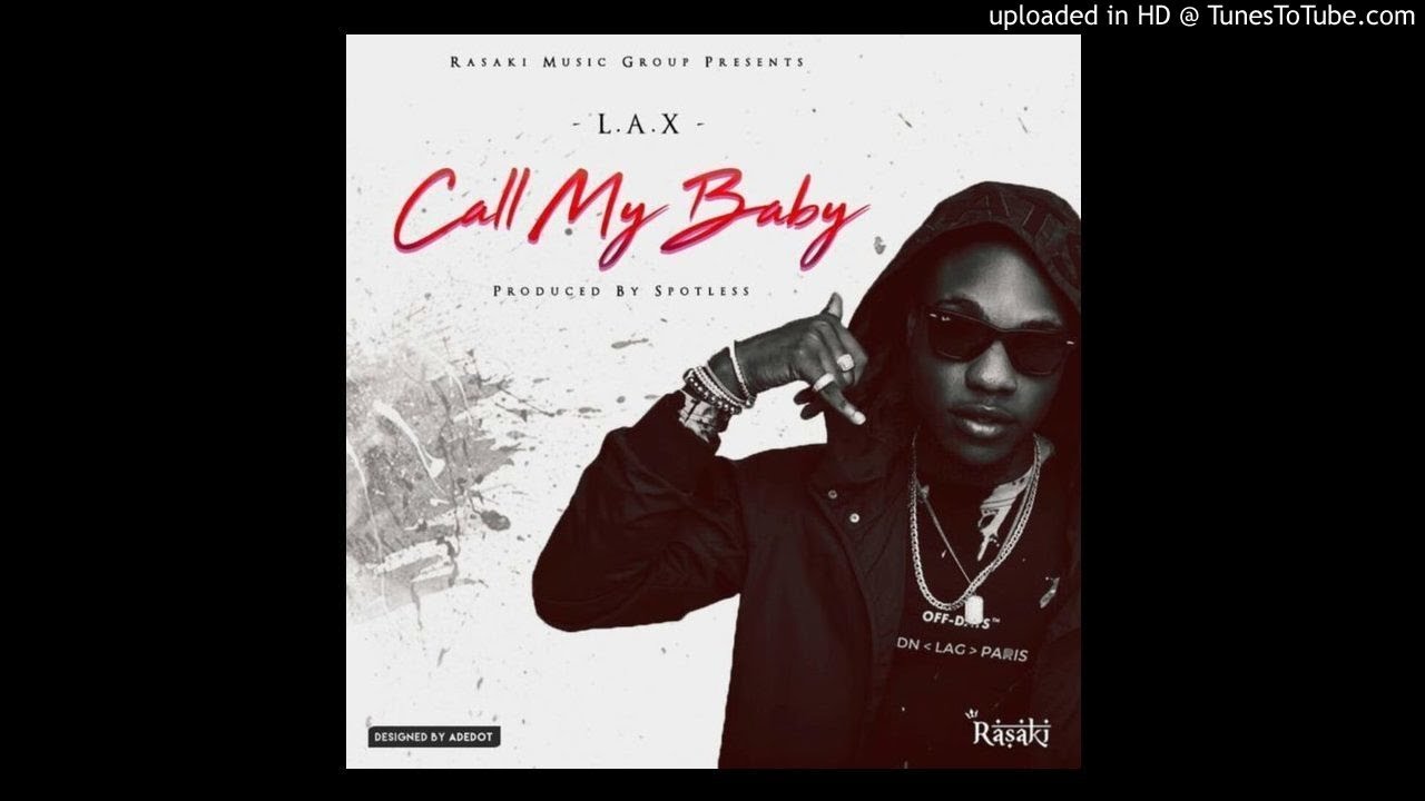 L.A.X - Call My Baby - YouTube