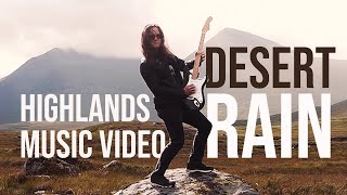 DESERT RAIN | Rocking in the Glencoe Highlands! (Music Video)