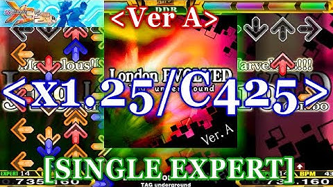 [x1.25 / Fixed] DDR X3 - London EVOLVED ver.A [SINGLE EXPERT] 譜面確認＋クラップ