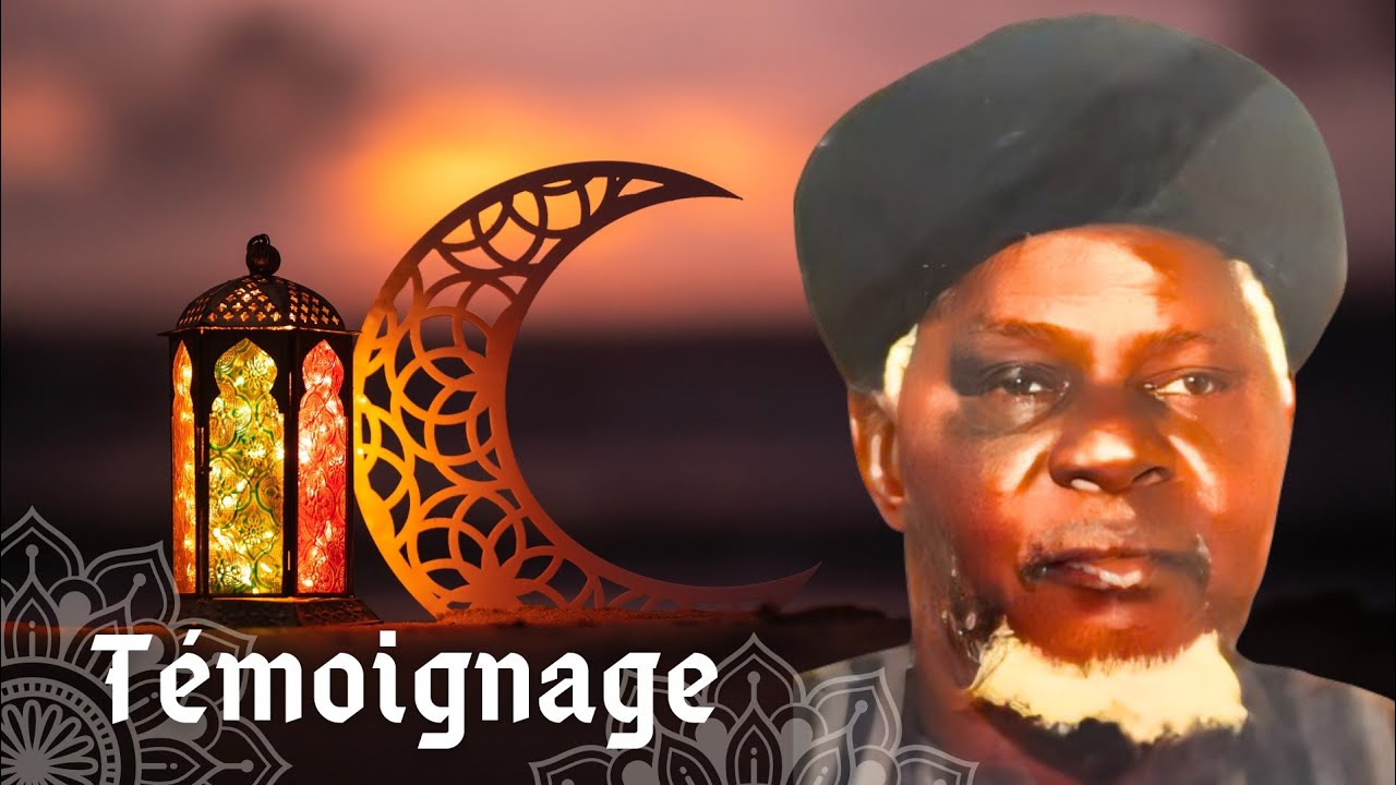 TÉMOIGNAGE de Serigne Sangue Tall | SEYDINA AL HASSAN SALAM