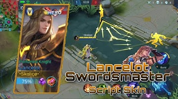 LANCELOT SWORDSMASTER HERO SKIN | ZARCHIVER SCRIPT FULL EFFECTS | FREE AND ANTI BAN 100% MLBB