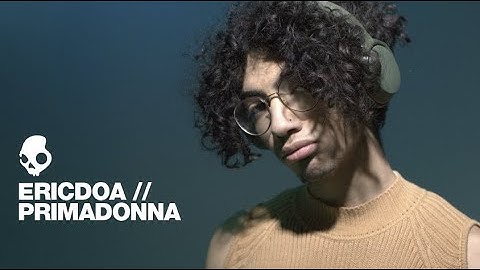 ericdoa - primadonna | Skullcandy