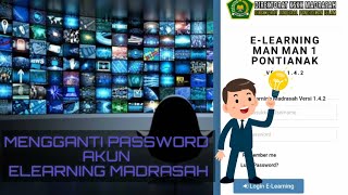 Cara mengganti password akun Elearning Madrasah