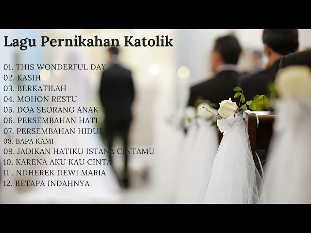 LAGU PERNIKAHAN KATOLIK class=