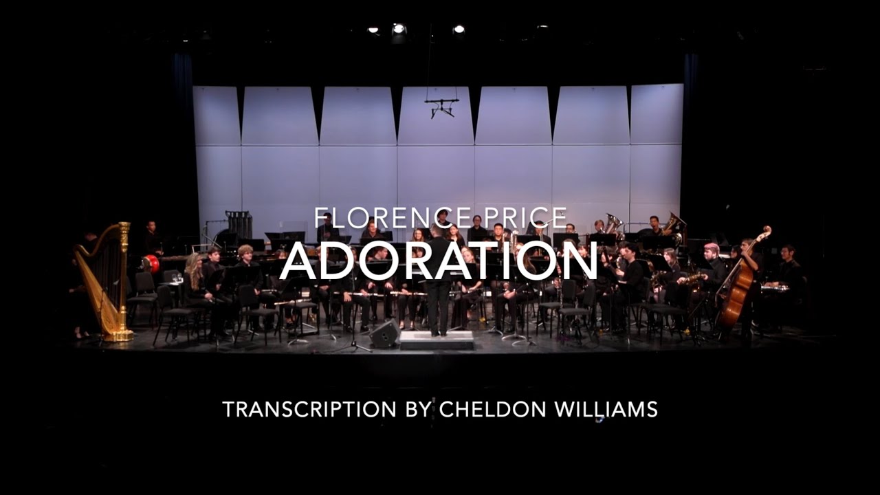 Adoration by Florence Price - Transcription by Cheldon Williams (Nicholas M. Junker, Conductor) Adoration by Florence Price - Transcription by Cheldon Williams (Nicholas M. Junker, Conductor)