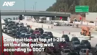 GDOT: Construction at top of I-285 on time and going well