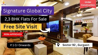 Signature Global City |☎+91-7428292900 | 2, 3 BHK Flats for Sale in Sector 92 Gurgaon |Price ₹ 1 Cr*