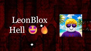LeonBlox Hell VERIFIED! 🤩🔥3657K ATT (Former Impossible Level)