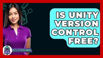 Is Unity Version Control Free? - Next LVL Programming