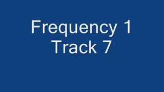 Frequency 1 Track 7
