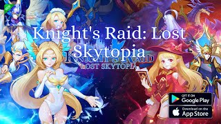 Knights Raid Lost Skytopia - Gift Code, APK and Gameplay screenshot 5