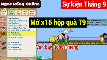 Ngọc Rồng Online - Mở x15 hộp quà tháng 9 - Chỉ số Ván bay Rồng Thần| Hoách Gaming | NRO SV1