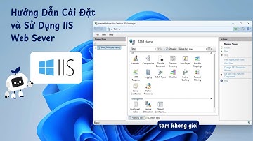 Hướng Dẫn Cài Đặt và Sử Dụng IIS Web Server