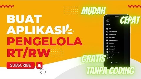 Buat aplikasi pengelola RT RW: mudah, cepat, gratis, TANPA CODING