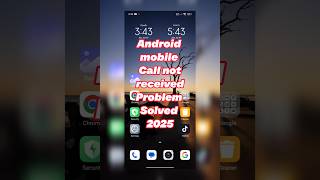 Android call not Received problem solved | How to Fix Android phone call not working issue