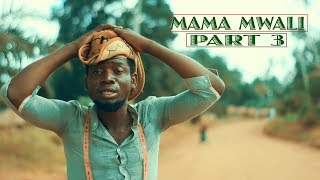 Mama Mwali Part 3 FINAL - Madebe Lidai & Koreta Mkemangwa ( Bongo Movie)