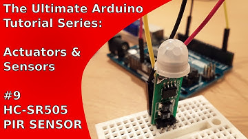 Tutorial: How to use the HC-SR505 (PIR sensor) with the Arduino Uno | UATS A&S #9