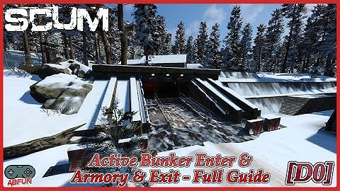 SCUM [D0] Active Bunker Enter & Armory & Exit - Full Guide