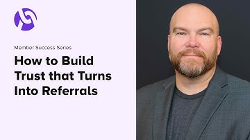 How to Build Trust that Turns Into Referrals