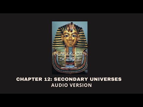Chapter 12: Secondary Universes - Blackroots Science Vol. 2