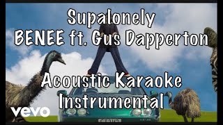 BENEE - Supalonely ft. Gus Dapperton Acoustic Karaoke Instrumental