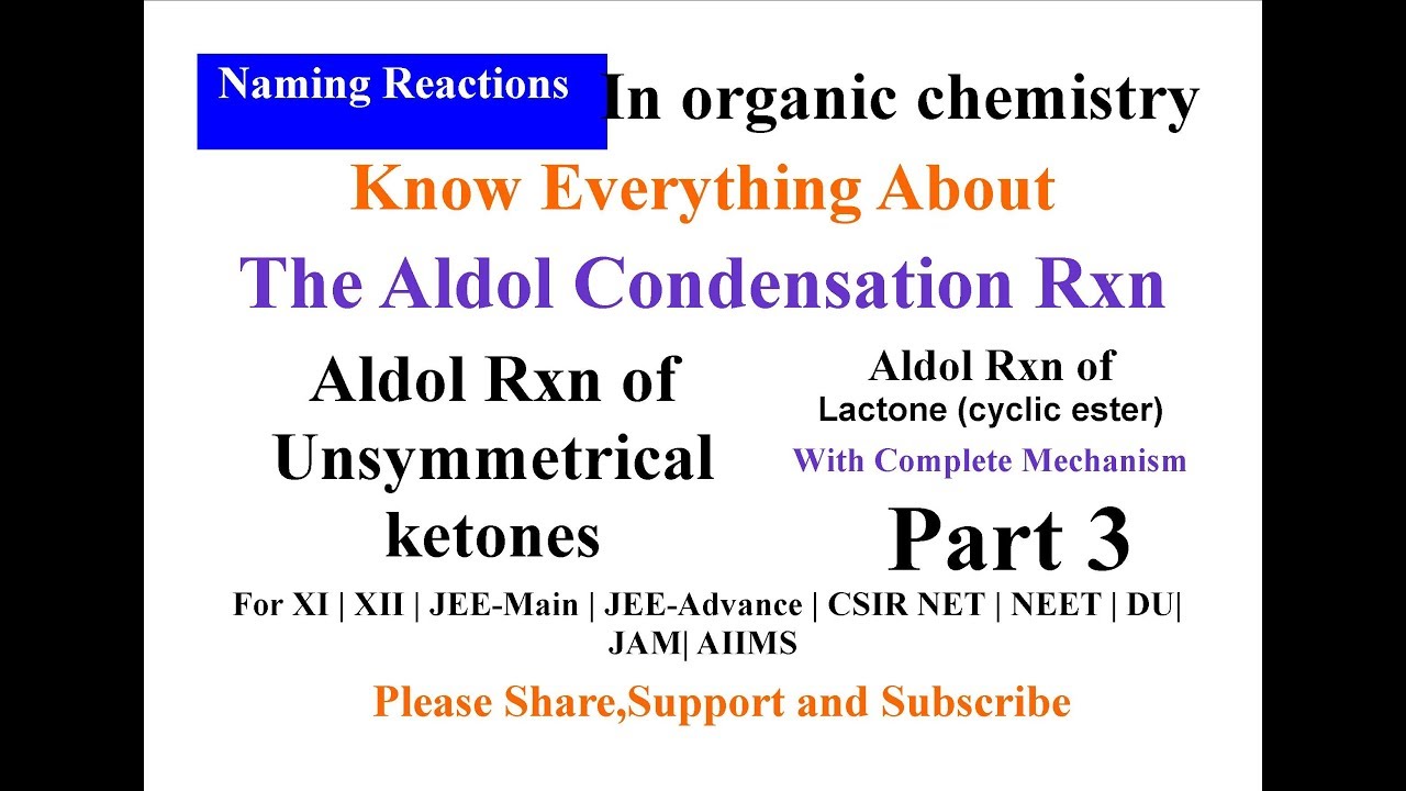 Condention Rxn Aldol Condensation Reaction ||Aldol Rxn of unsymmetrical ketones||With ...