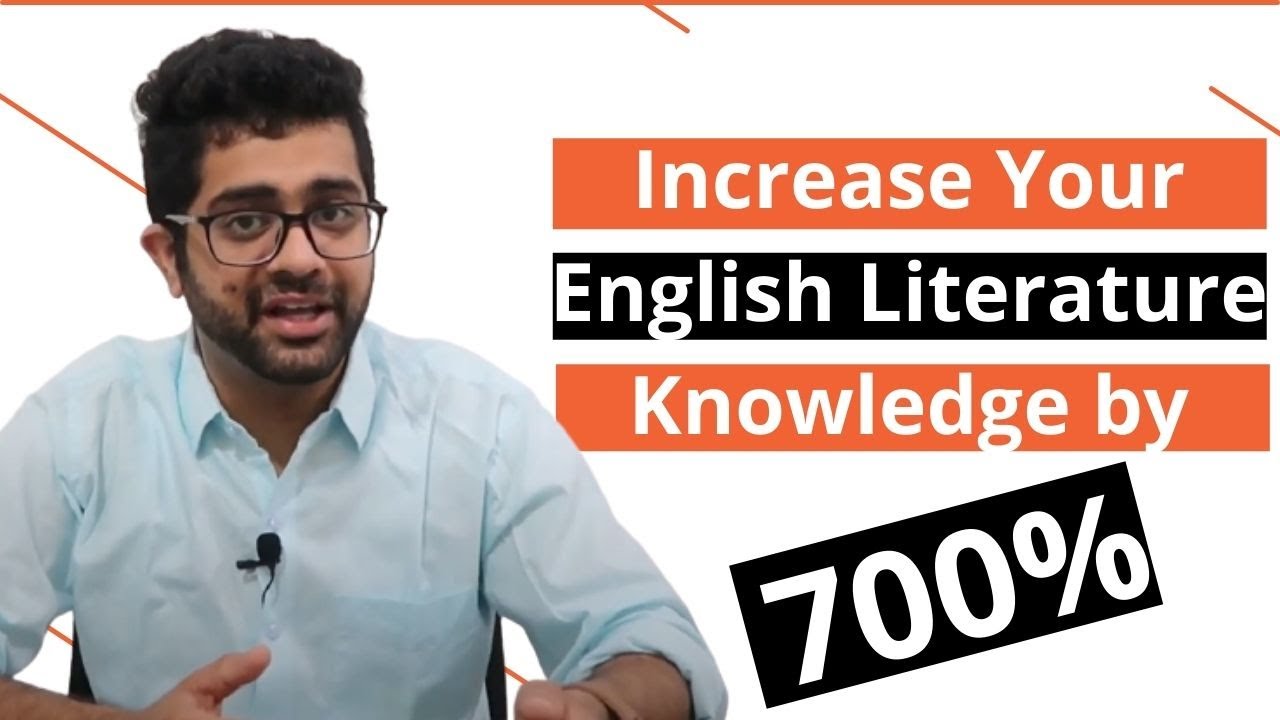 Increase Your English Literature Knowledge by 700%