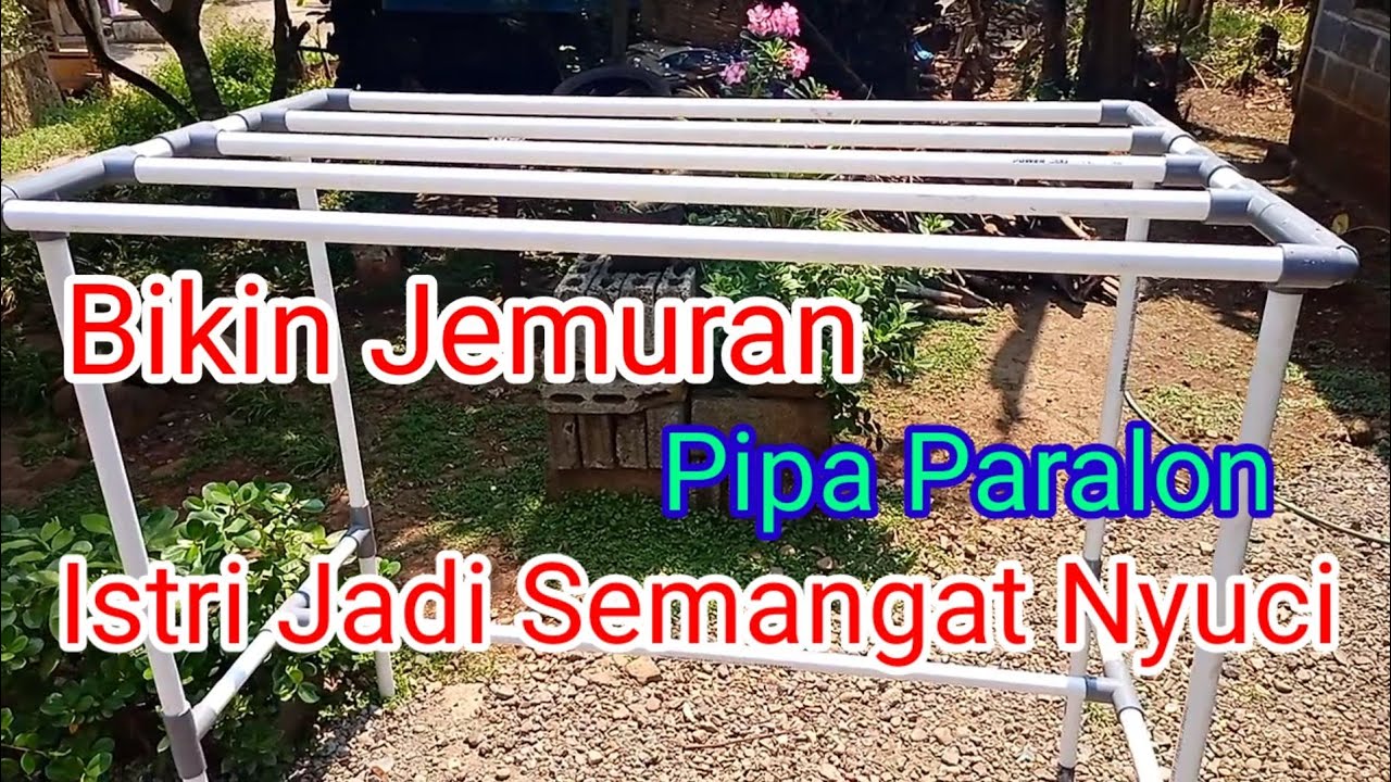 Cara buat jemuran dari pipa paralon bekas