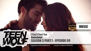 SolarSolar - I Can't Find You | Teen Wolf 3x09 Music [HD] chords