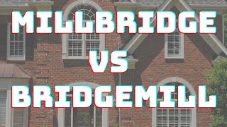 Neighborhoods of Charlotte: Millbridge vs Bridgemill