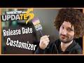 The CUSTOMIZER and Update 5 RELEASE DATE