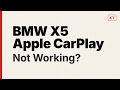 BMW X5 Apple CarPlay Not Working? How to Fix Connection Issues
