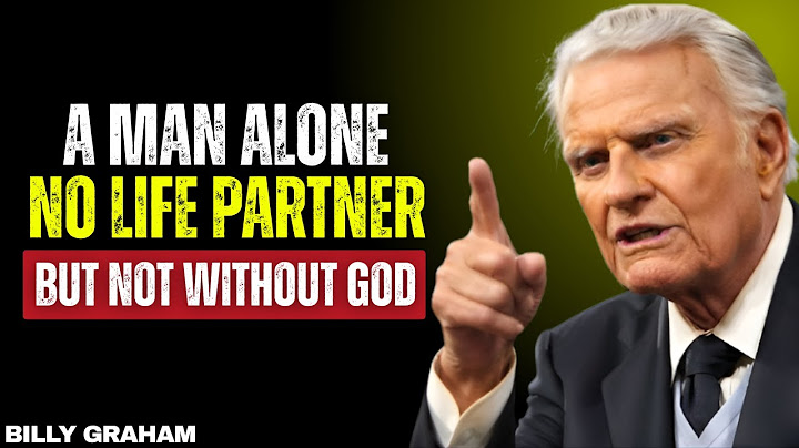 A Man Who Lives Alone Without Life Partner | Billy Graham Powerful Motivation Speech