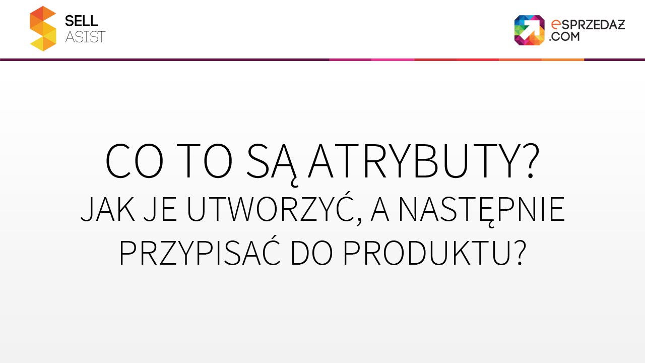 Co to są atrybuty? Jak je utworzyć, a następnie przypisać do produktu? - YouTube