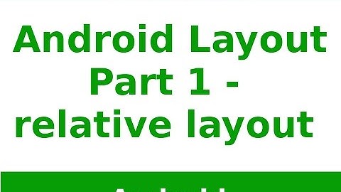 Android Tutorial 2019 - Android RelativeLayout Android studio Part 1
