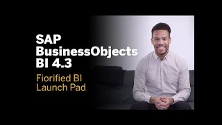What's New In SAP BusinessObjects BI 4 3   What's New in the Fiorified BI Launch Pad