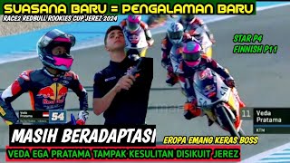 MASIH BERADAPTASI !!! VEDA EGA PRATAMA TAMPAK KESULITAN DIJEREZ●dapat pengalaman berharga□race2 rbrc