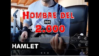 Hamlet - Hombre del 2.000 - guitar cover