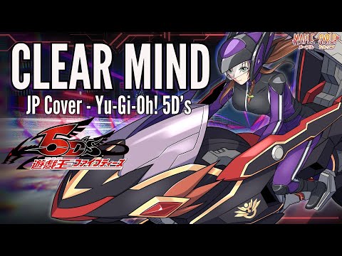 Clear Mind - Yu-Gi-Oh! 5D's | 遊☆戯☆王5D's -【Maple】Cover