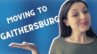 Moving To Gaithersburg, MD