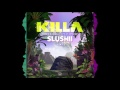 Miniature de la vidéo de la chanson Killa (Slushii Remix)