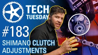 Shimano Clutch Adjustments | Tech Tuesday #183