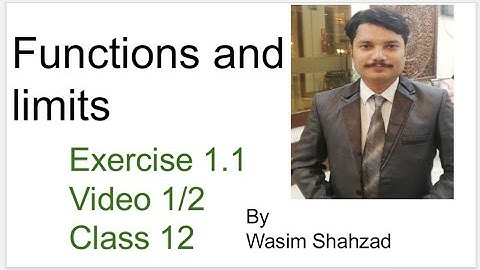 Class 12 math chapter 1|| functions and limits|| exercise 1.1 (1/2)||fsc|| ICS||