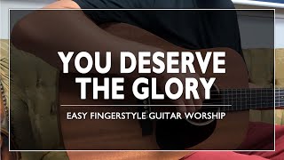 Video-Miniaturansicht von „You Deserve The Glory | Evalena Hellmark | Easy Fingerstyle Guitar Worship“