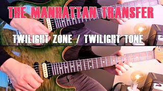 | The Manhattan Transfer - Twilight Zone / Twilight Tone | Guitar cover |