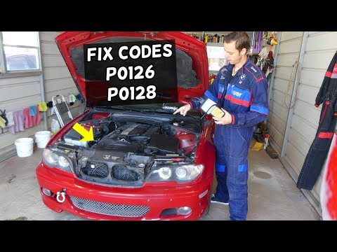 FIX CODE P0126 P0128 BMW E46 E39 E53 E60 Z3 Z4 E83 X3 X5