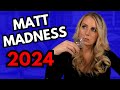 Matt madness 2024  im coming for you