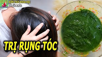 Cách trị rụng tóc tại nhà đơn giản hiệu quả bằng nguyên liệu tự nhiên