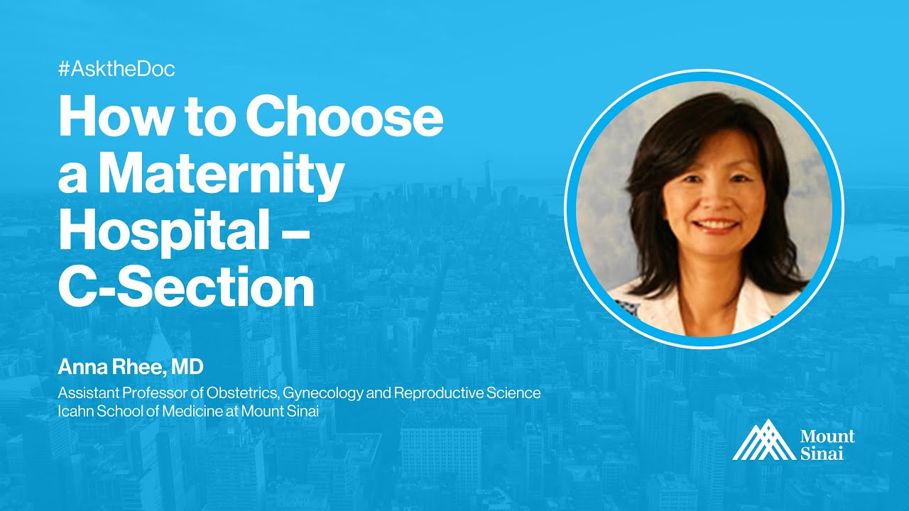 Ask The Doc: How to Choose a Maternity Hospital – C-Section