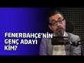 Ahmet Ercanlar ile Fenerbahçe Gündemi #5  ll  İşte Fenerbahçe'nin Görüştüğü Genç Yıldız Adayı!